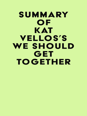 cover image of Summary of Kat Vellos's We Should Get Together